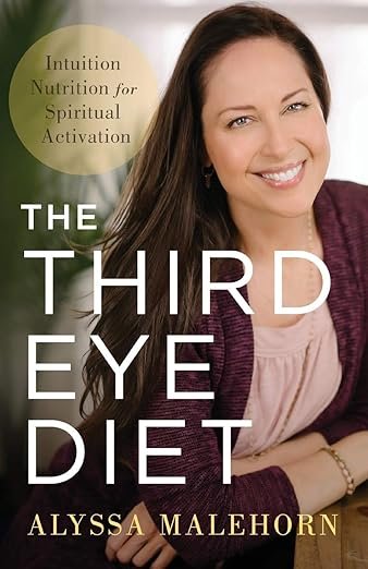Cover of The Third Eye Diet by Alyssa Malehorn